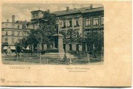 ALLEMAGNE / DEUTSCHLAND - Zwickau :  Kaiser Wilhemplatz - Zwickau