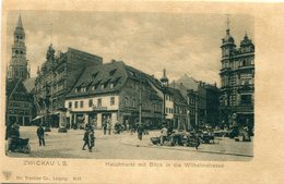 ALLEMAGNE / DEUTSCHLAND - Zwickau :  Hauptmarkt Mit Blick In Die Wilhemstrasse - Zwickau