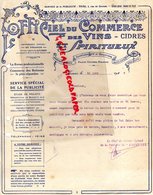 37- TOURS- RARE LETTRE PUBLICITE L' OFFICIEL COMMERCE VINS CIDRES SPIRITUEUX- 1 RUE DU COURSET-REVUE IMPRIMERIE JOURNAUX - Drukkerij & Papieren