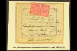 1891 Large Printed Official "Ministerio...Consul De Colombia En..." Address Label On Small Piece, Addressed To Bavaria,  - Colombia