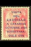 1950 10c On 1p Rose-carmine General Franco's Visit To Canary Islands With "CAUDILLO" 16½mm Long, SG 1150A, Fine Mint. Fo - Otros & Sin Clasificación