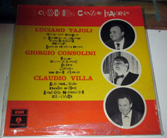 LUCIANO TAJOLI GIORGIO CONSOLINI CLAUDIO VILLA I CLASSICI DELLA CANZONE ITALIANA - Otros - Canción Italiana