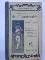 Livre - GRAMMAIRE - L'Année Préparatoire De 1936 - Par LARIVE & FLEURY - Cours Elémentaire - 114 Pages - 13 Photos - Matériel Et Accessoires