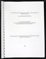 Surányi László: Az Osztrák-magyar Kapcsolatok A Magyar Posta Történetében:  A Határőrvidék Postája (1995) - Autres & Non Classés