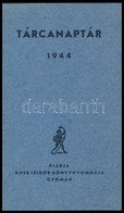 1944 Gyoma, Kner Izidor Könyvnyomdájának Tárcanaptára 1944 - Pubblicitari