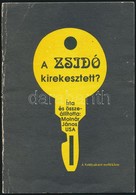 Molnár János: A Zsidó Kirekesztett? A Szittyakürt Melléklete - Autres & Non Classés