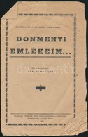 1942 Donmenti Emlékeim...Írta Szalmási István. Gyöngyös. 8 P. + Kézzel írt Világháborús  Ima - Non Classificati