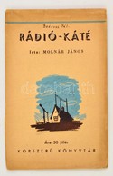 Cca 1940 Molnár János: Rádió-káté. Kihajtható, Regiszteres Nyomtatvány Rádió Vásárláshoz - Ohne Zuordnung