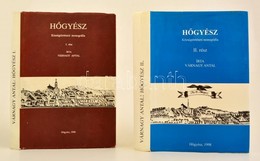 Várnagy Antal: Hőgyész. Községtörténeti Monográfia. I-II. Rész. I. Rész: A Kezdetekről 1722-ig. II. Rész. 1722-1945. Hőg - Ohne Zuordnung