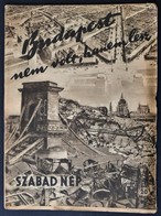 Cca 1945 Budapest Nem Volt, Hanem Lesz. Szerk.: Markos György. Szabad Nép Kiadása. Bp., Athenaeum, 24 Sztl. Lev. Korabel - Ohne Zuordnung