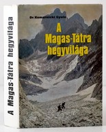 Dr. Komarniczki Gyula: A Magas-Tátra Hegyvilága. (Hegymászó- és Turistakalauz.) Bp.,1978, Sport. Kiadói Egészvászon-köté - Non Classificati