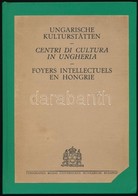 Ungarische Kulturstätten - Foyers Intellectuels En Hongrie - Hungarian Educational Institutions - Centri Di Cultura In U - Non Classificati