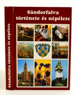 Sándorfalva Története és Népélete. Szerk.: Darázs Sándor, Dr. Juhász Antal, Szabó Magoldna, Sz. Simon István. Sándorfalv - Sin Clasificación