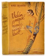 Katz Richárd: Vidám Napok Barna Emberek Között. Fordította: Görög Imre. Bp., é.n., Tolnai. Fekete-fehér Fotókkal, Egy Té - Non Classificati