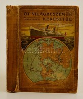 Sebők Imre: Öt Világrészen Keresztül Bp. 1911. Szent-István-Társulat 1 Térkép+ 516 P. Megviselt Egészvászon Kötésben. - Sin Clasificación