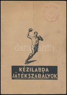 A Kézilabda-játék Szabálykönyve. Szerk.: Kolozs Ferenc. Bp.,1944, Magyar Kézilabdázó Egyesületek Szövetsége, (vitéz Fodo - Non Classificati