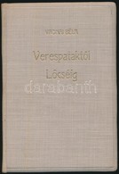 Vadnai Béla: Verespataktól Lőcséig. (A Magyar Biztosítás Története A XIX. Századig.) A Közművelődés Könyvei 3. Szám. Bp. - Ohne Zuordnung