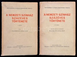 Pukánszkyné Kádár Jolán: A Nemzeti Színház Százéves Története I-II. Kötet. I. Kötet: A Nemzeti Színház Százéves Történet - Sin Clasificación