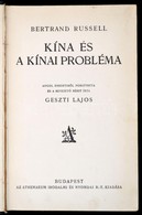 Bertand Russell: Kína és A Kínai Probléma. Angol Eredetiből Fordította és A Bevezető Részt írta: Geszti Lajos. Bp., (193 - Sin Clasificación