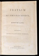 Kossuth Lajos: Irataim Az Emigrációból I. Kötet. 
I. Kötet: Az 1859-ki Olasz Háború Korszaka. Bp., 1880, Athenaeum, 1 T. - Ohne Zuordnung