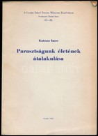 Katona Imre: Parasztságunk életének átalakulása. Gyulai Erkel Ferenc Múzeum Kiadványai. Gyula, 1962, Erkel Ferenc Múzeum - Ohne Zuordnung