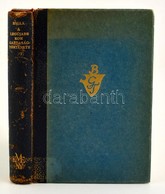 Balla Antal: A Legújabb Kor Gazdaságtörténete. Bp., é.n., Kir. Magyar Egyetemi Nyomda. Kiadói Kopottas Félbőr Kötésben,  - Non Classificati