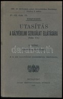 Utasítás A Gázvédelmi Szolgálat Ellátására. I. Rész. Általános Szabályok. Bp.,1927, Pallas Rt.,128 P.+ 1 Melléklet. M. K - Ohne Zuordnung