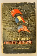 Duff Cooper: A Nyugati Hadszíntér. Fordította Balla Antal. Bp., é.n., Singer és Wolfner. Kiadói Papírkötés, Szakadt Borí - Non Classificati