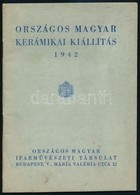 Vegyes Könyvtétel, 3 Db: 

1942 Országos Kerámikai Kiállítás. 1942. Szerk.: Latabár Károly. Bp., 1942, Hollóssy János, 3 - Ohne Zuordnung