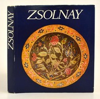 Dr. Sikota Győző, Zsolnay Teréz, Zsolnay Margit: Zsolnay A Gyár és A Család Története. 1863-1973. Bp., 1974. Corvina. Sz - Non Classificati