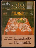 Légrádi Istvánné, Tamás Tihamérné: Lakásdíszítő Kézimunkák. Minerva Kézimunkalbumok. Bp., 1981, Közgazasági és Jogi Köny - Sin Clasificación