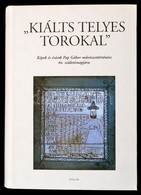 'Kiálts Telyes Torokkal'.  Képek és írások Pap Gábor Művészettörténész 60. Születésnapjára. Bp., 2000, Polar. Kiadói Kar - Non Classificati