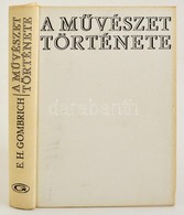 E.H. Gombrich: A Művészet Története (Gombrich)  Bp., 1978. Gondolat. Egészvászon Kötésben - Sin Clasificación