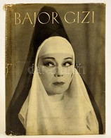 Escher Károly-Vajda Miklós: Bajor Gizi. Bp.,1958, Magvető. Kiadói Egészvászon-kötés, Kiadói Papír Védőborítóban. Kis Sza - Non Classificati