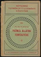 Dr. Éhik Gyula: Prémek és Prémes állatok Tenyésztése. Ezüstróka, Nyérc, Nyest, Szkunk, Nutria, Házinyúl. Bp.,1934, K. M. - Non Classificati