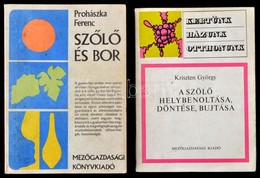 2 Db Szőlészeti Szakkönyv: Kriszten György: A Szőlő Helybenoltása, Döntése, Bujtása (Bp., 1973); Prohászka Ferenc: Szőlő - Non Classificati