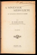 Dr. Szabó Zoltán: A Növények Szervezete. Az általános Növénytan Elemei. Bp.,1922, Szerzői Kiadás. Későbbi átkötött Félvá - Sin Clasificación