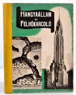 Ferenczy L. Tamás: Hangyaállam és Felhőkarcoló. Bp.,1937, Dante. Szövegközti és Egészoldalas Fekete-fehér Illusztrációkk - Non Classificati