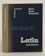 Bánó István-Nagy Endre-Waczulik Margit: Latin Nyelvkönyv. Szerk.: Adamik Tamás. Tanuljunk Nyelveket! Bp.,1987, Tankönyvk - Non Classificati