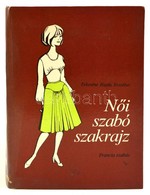 Feketéné Hajdu Erzsébet: Női Szabó Szakrajz. Francia Szabás. Bp., 1980. Műszaki . - Sin Clasificación