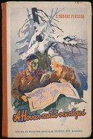 Z. Tábori Piroska: A Hóvár-szálló Vendégei. Fejes Gyula Rajzaival. Bp.,1937,Singer és Wolfner. Kiadói Illusztrált Félvás - Sin Clasificación