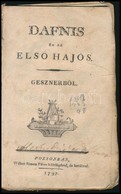 Salomon Gessner (1730-1788): Dafnis és Az Első Hajós. Gesznerből. Pozsony, 1797, Wéber Simon Péter, 4+188 P. Korabeli Ko - Non Classificati