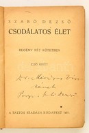 Szabó Dezső: Csodálatos élet. I-II. Kötet. (Egybekötve.) Bp.,1921, Táltos. Átkötött Egészvászon-kötés, Kopott Borítóval, - Non Classificati