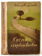 Németh László: Kocsik Szeptemberben. Bp.,[1937], Franklin, 227 P. Első Kiadás. Kiadói Illusztrált Papírkötés, Kissé Szak - Ohne Zuordnung