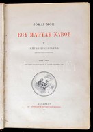 Jókai Mór: Egy Magyar Nábob. Képes Díszkiadás. Goró Lajos Hatvankét Szövegrajzával, és Nyolc Aquarelljével.Bp., 1894, At - Ohne Zuordnung