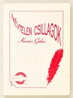 Kovács Gábor: Névtelen Csillagok. DEDIKÁLT! H.n., 1993, Alterra. Kiadói Papírkötés, Jó állapotban. - Non Classés