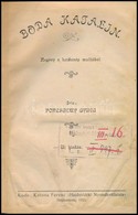 Porcsalmy Gyula: Boda Katalin. Regény A Hajdunép Multjából. Hajdunánás, 1925, Katona Ferenc 'Hajduvidéki Nyomdaválalata' - Ohne Zuordnung