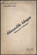 Házasulók Könyve. (Házasulók Lexikonja.) Szerk.: Gerő Dezső-Sz. Szemere Klára. Bp.,1937-1938, Phönix-kiadás, (Élet-ny.)  - Ohne Zuordnung