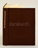 Kovács Sándor Iván: Egy Magyar Tipográfus
Kner Nyomda, 1984. Kiadói Egészműbőr Kötésben. - Ohne Zuordnung