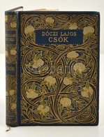 Dóczi Lajos: Csók. Vigjáték Négy Felvonásban. Dóczi Lajos Munkái I. Kötet. Bp., é.n., Wodianer F. és Fiai (Lampel Róbert - Non Classificati